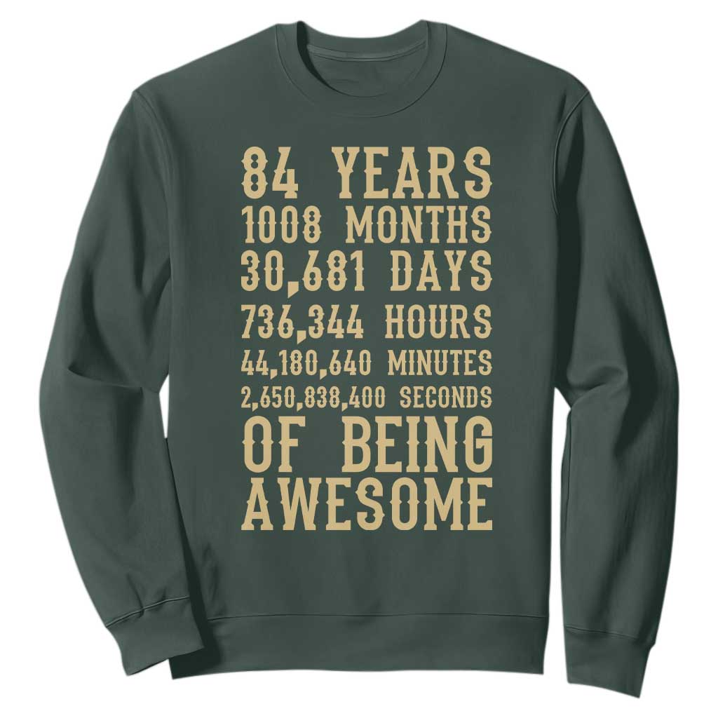 Vintage 84th Birthday Gift Sweatshirt 84 Years Of Being Awesome TS12 Dark Forest Green Print Your Wear