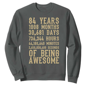 Vintage 84th Birthday Gift Sweatshirt 84 Years Of Being Awesome TS12 Dark Heather Print Your Wear