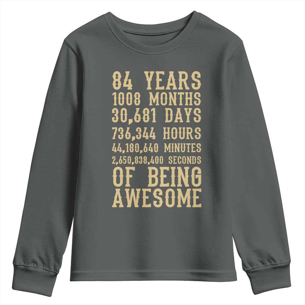 Vintage 84th Birthday Gift Youth Sweatshirt 84 Years Of Being Awesome TS12 Dark Heather Print Your Wear