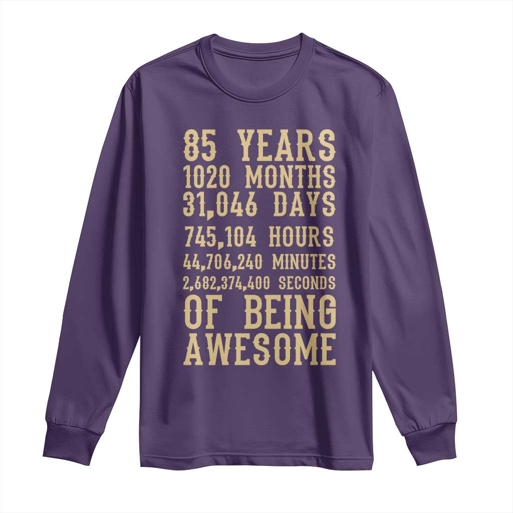 Vintage 85th Birthday Gift Long Sleeve Shirt 85 Years Of Being Awesome TS12 Purple Print Your Wear