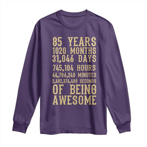 Vintage 85th Birthday Gift Long Sleeve Shirt 85 Years Of Being Awesome TS12 Purple Print Your Wear
