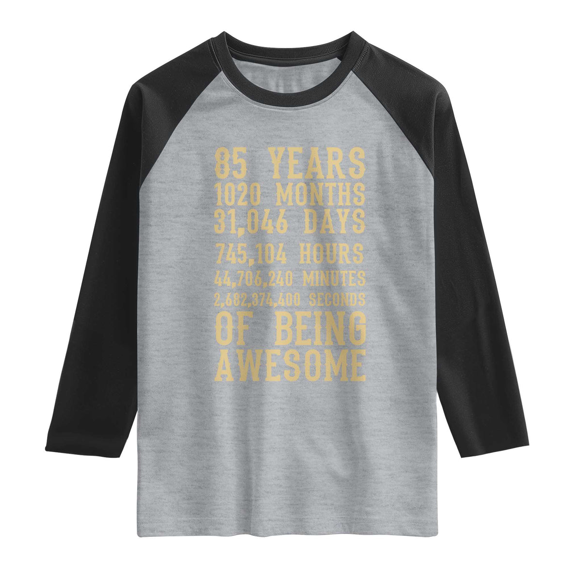 Vintage 85th Birthday Gift Raglan Shirt 85 Years Of Being Awesome TS12 Heather Gray Black Print Your Wear