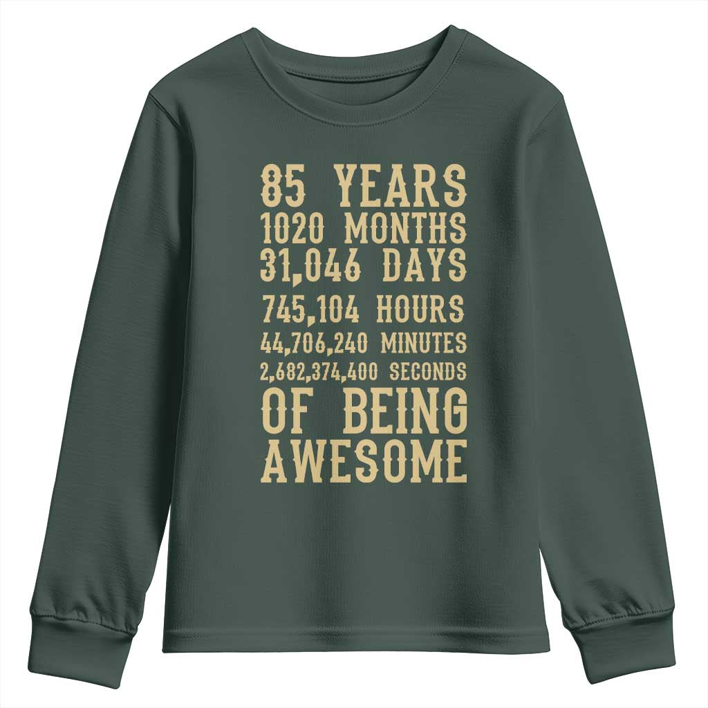 Vintage 85th Birthday Gift Youth Sweatshirt 85 Years Of Being Awesome TS12 Dark Forest Green Print Your Wear