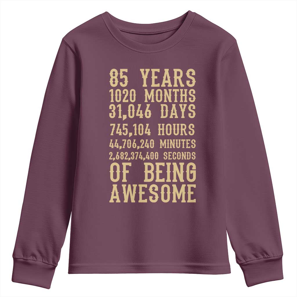 Vintage 85th Birthday Gift Youth Sweatshirt 85 Years Of Being Awesome TS12 Maroon Print Your Wear