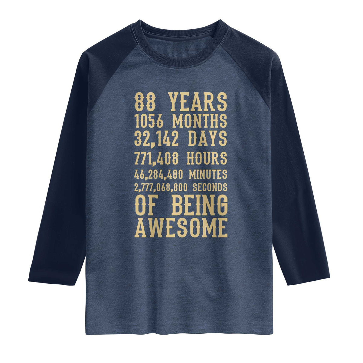 Vintage 88th Birthday Gift Raglan Shirt 88 Years Of Being Awesome TS12 Heather Denim Navy Print Your Wear