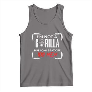 Funny Gorilla Humor Tank Top Not A Gorilla But I Can Beat Off A Hundred Men TS12 Deep Heather Print Your Wear