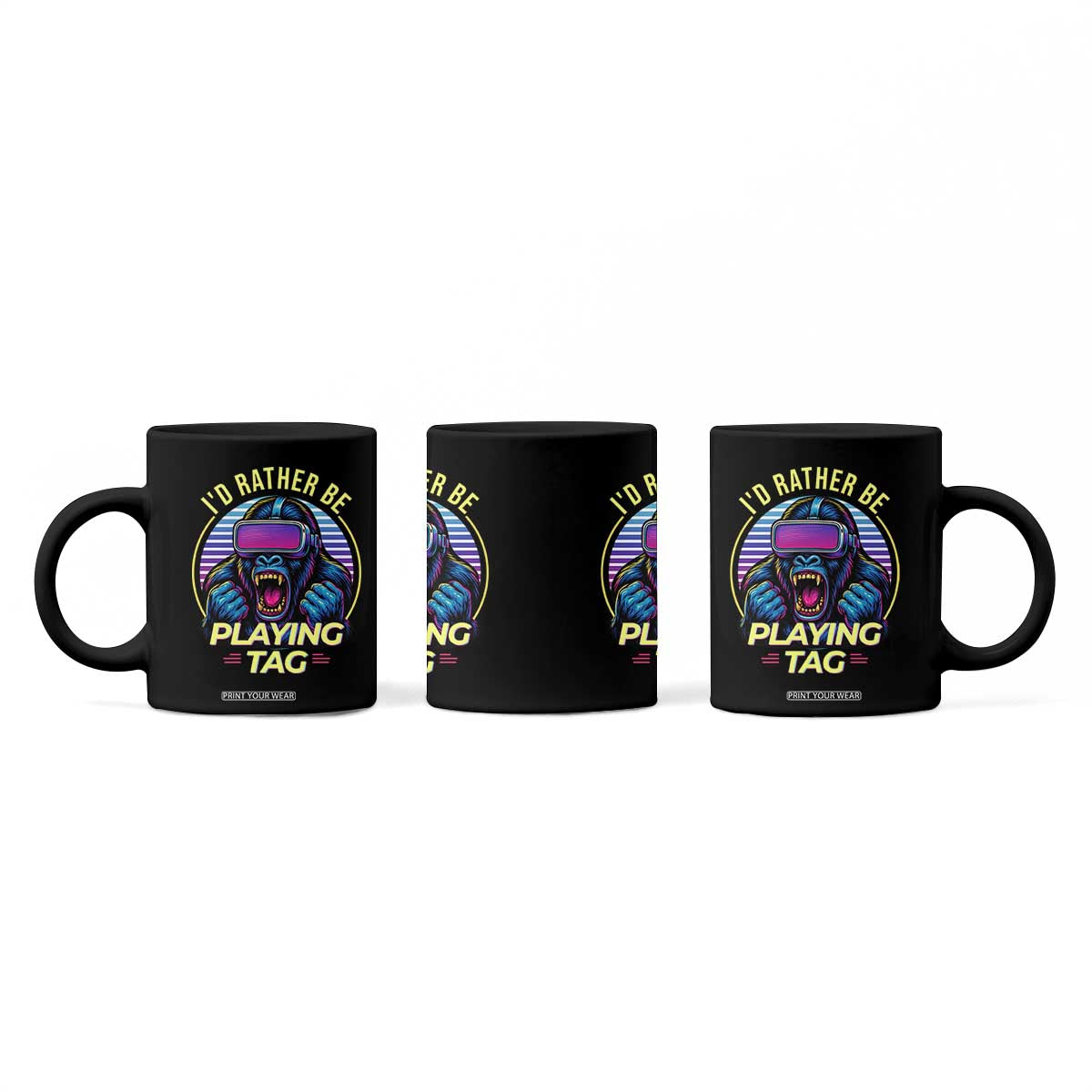 VR Gamer Gorilla Coffee Mug Id Rather Be Playing Tag Gift TS12 Print Your Wear
