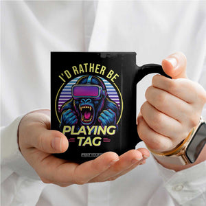 VR Gamer Gorilla Coffee Mug Id Rather Be Playing Tag Gift TS12 Print Your Wear