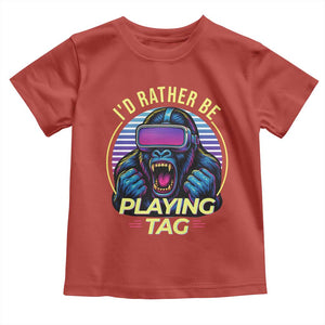 VR Gamer Gorilla Toddler T Shirt Id Rather Be Playing Tag Gift TS12 Red Print Your Wear