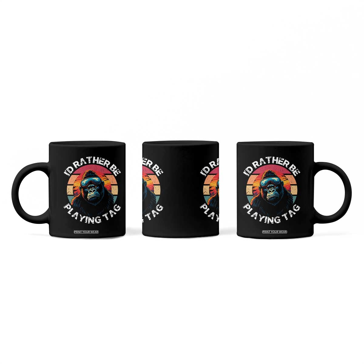 Funny Gorilla Lover Coffee Mug Id Rather Be Playing Tag VR Game TS12 Print Your Wear
