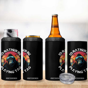 Funny Gorilla Lover 4 in 1 Can Cooler Tumbler Id Rather Be Playing Tag VR Game TS12 Print Your Wear