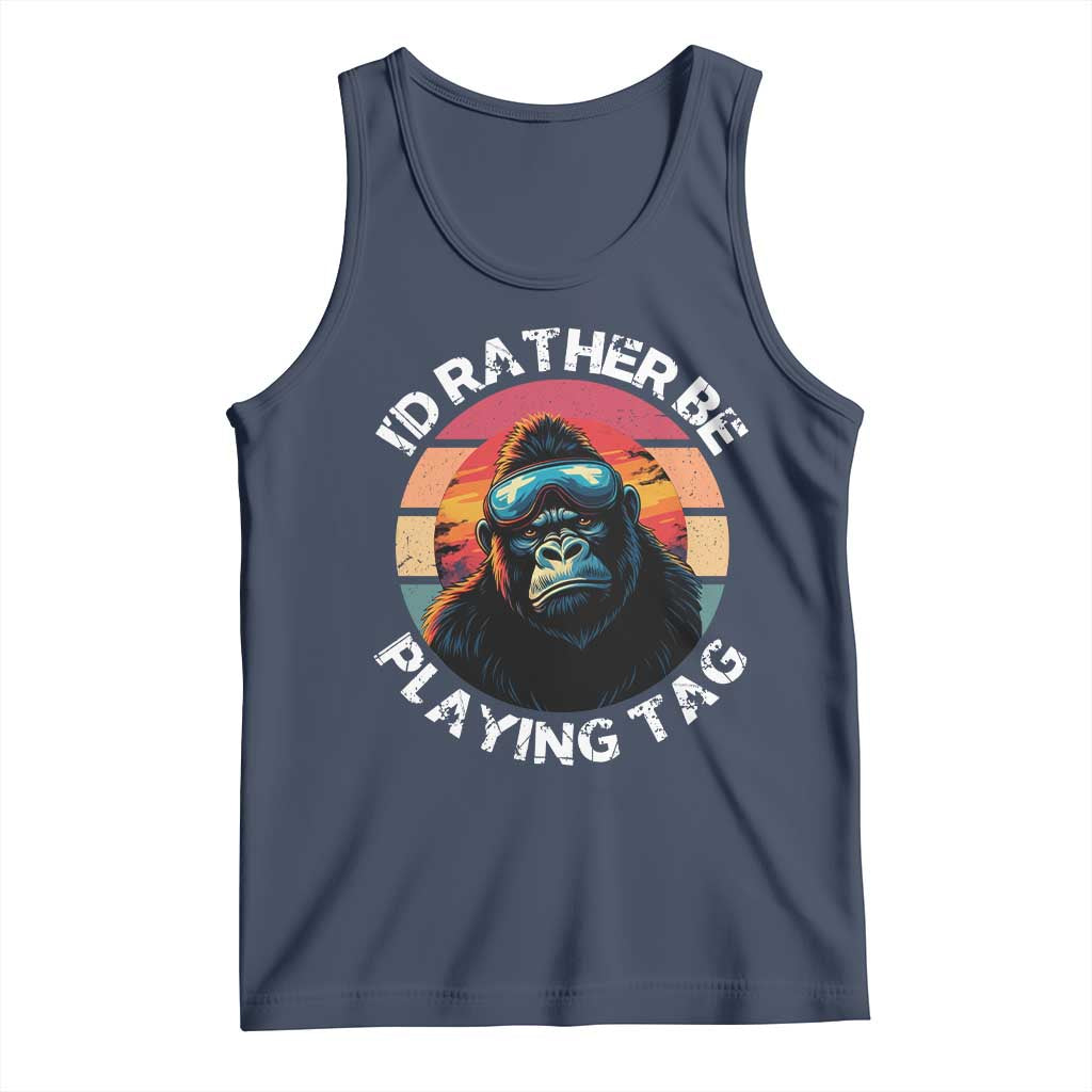 Funny Gorilla Lover Tank Top Id Rather Be Playing Tag VR Game TS12 Navy Print Your Wear