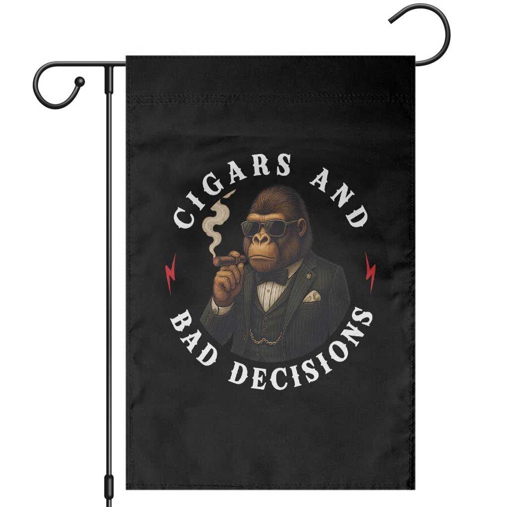 Cigars And Bad Decisions Garden Flag Funny Gorilla Gift TS12 Black Print Your Wear