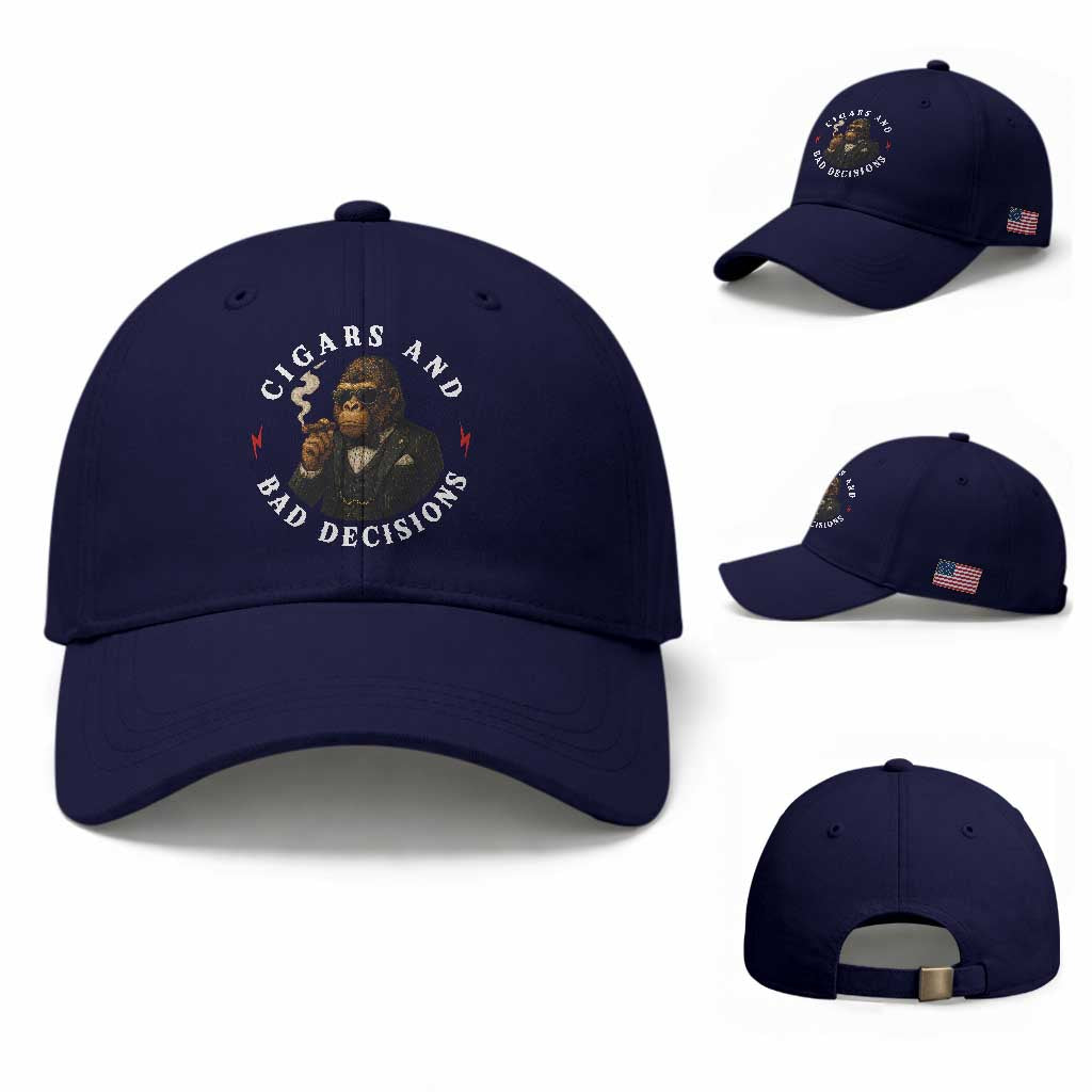 Cigars And Bad Decisions Baseball Cap Funny Gorilla Gift TS12 Baseball Cap Universal Fit Dark Blue Print Your Wear