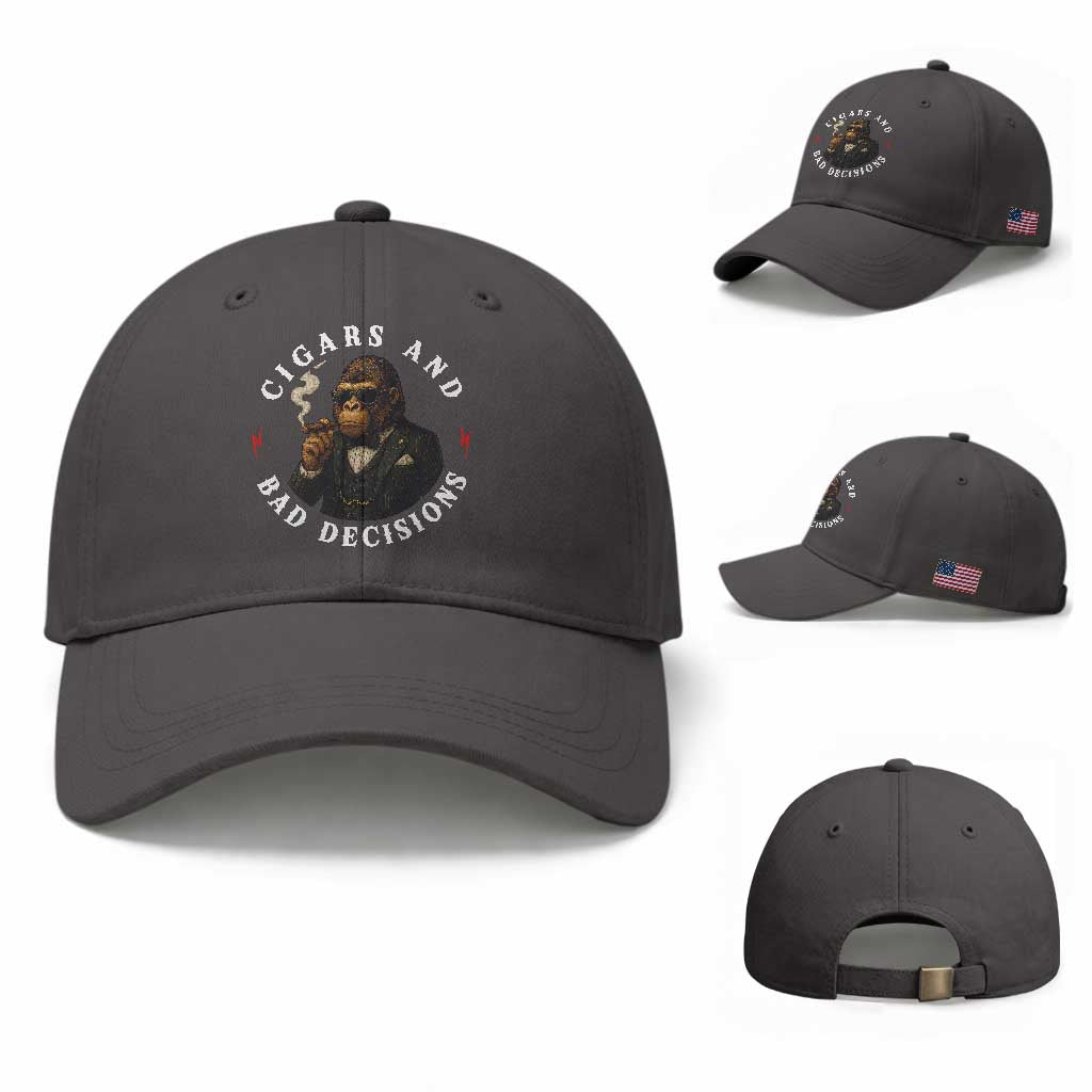 Cigars And Bad Decisions Baseball Cap Funny Gorilla Gift TS12 Baseball Cap Universal Fit Dark Gray Print Your Wear