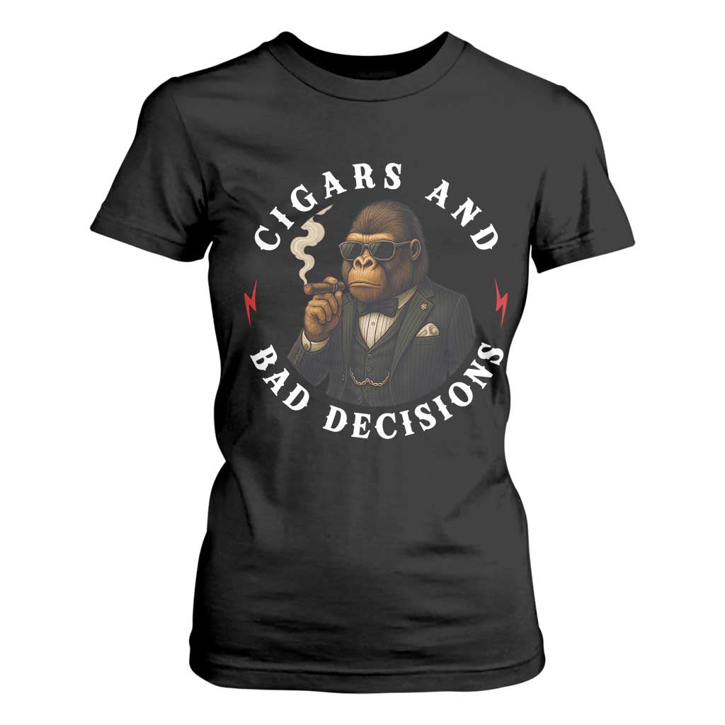 Cigars And Bad Decisions T Shirt For Women Funny Gorilla Gift TS12 Black Print Your Wear