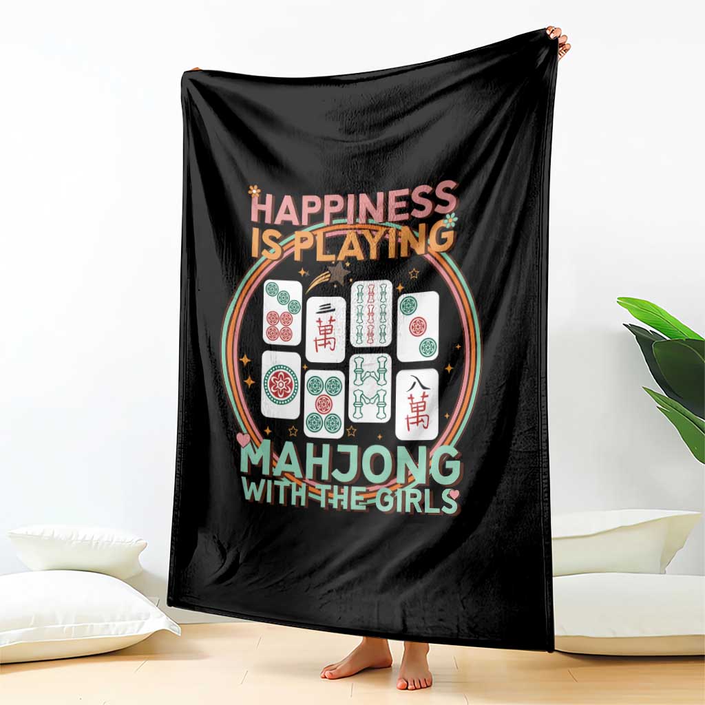 Happiness Is Playing Mahjong With The Girls Throw Blanket Mahjong Time TS12 Print Your Wear