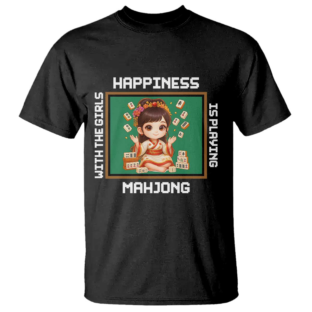 Gambling Chinese Gift T Shirt Happiness Is Playing Mahjong With The Girls TS12 Black Print Your Wear