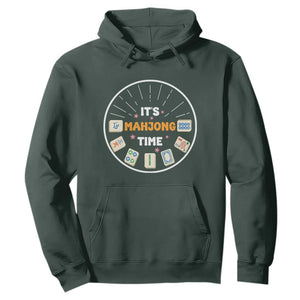 It Is Mahjong Time Hoodie Gambling Chinese Gift TS12 Dark Forest Green Print Your Wear