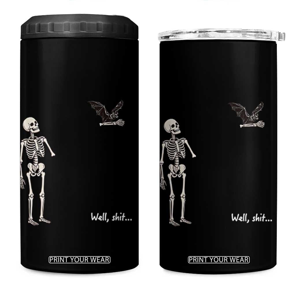 Funny Well Shit Skeleton 4 in 1 Can Cooler Tumbler Bat Carrying Bones Halloween Gift