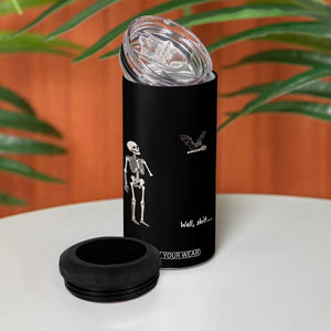 Funny Well Shit Skeleton 4 in 1 Can Cooler Tumbler Bat Carrying Bones Halloween Gift