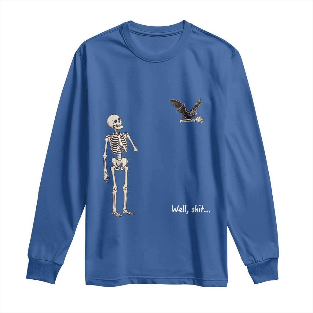 Funny Well Shit Skeleton Long Sleeve Shirt Bat Carrying Bones Halloween Gift