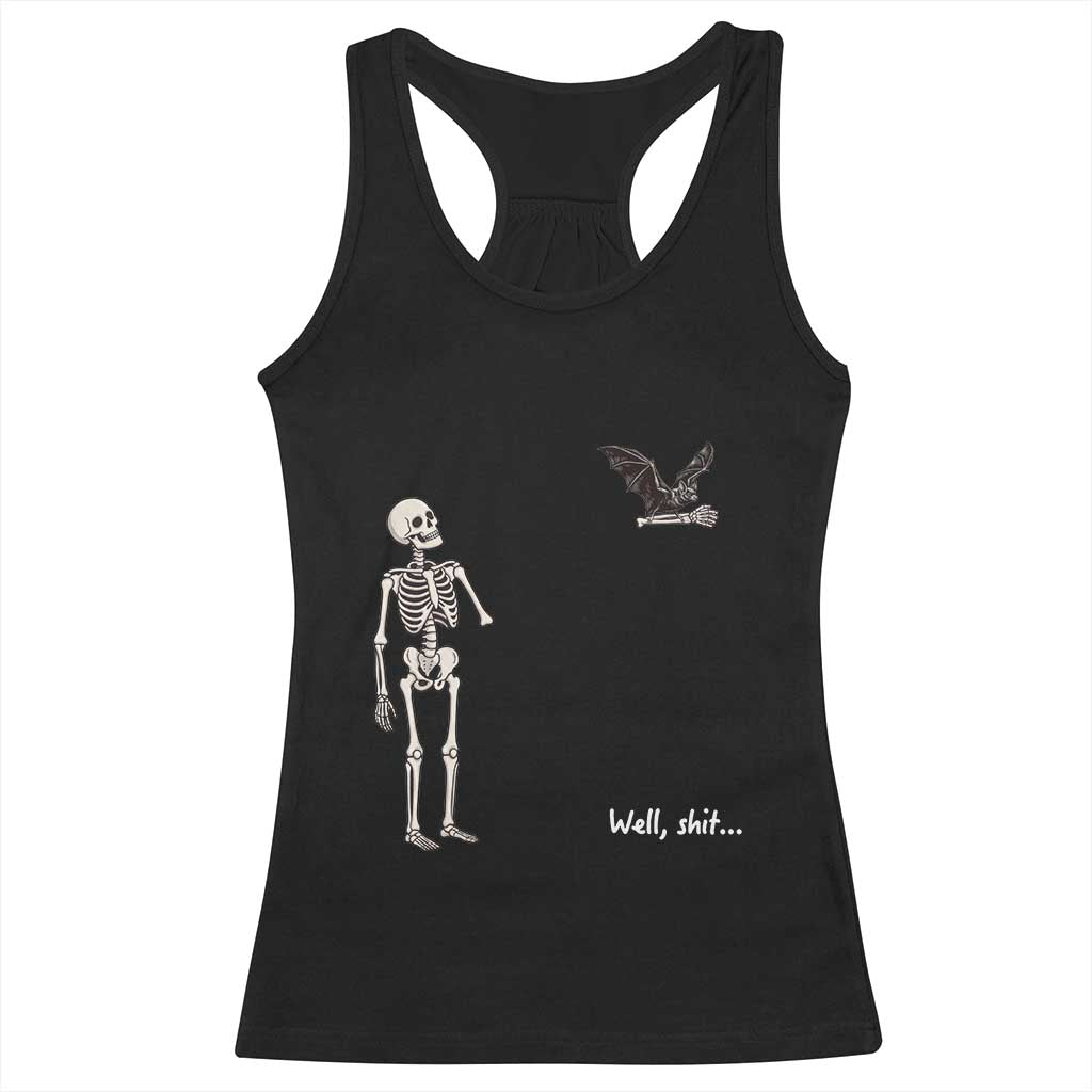 Funny Well Shit Skeleton Racerback Tank Top Bat Carrying Bones Halloween Gift