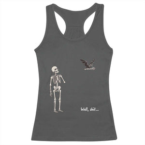 Funny Well Shit Skeleton Racerback Tank Top Bat Carrying Bones Halloween Gift