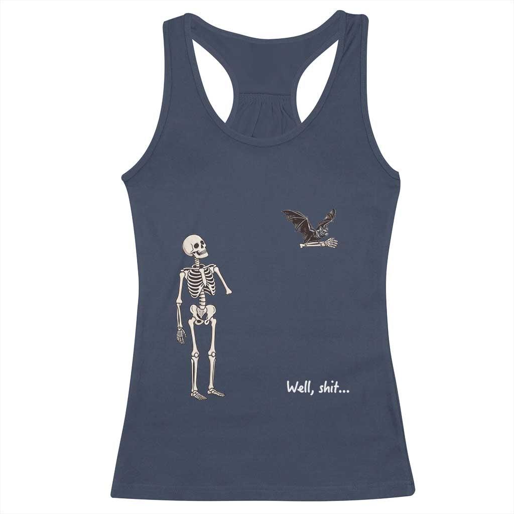 Funny Well Shit Skeleton Racerback Tank Top Bat Carrying Bones Halloween Gift