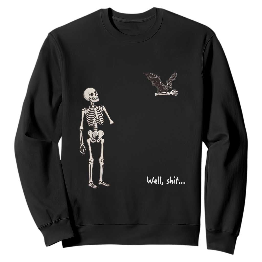 Funny Well Shit Skeleton Sweatshirt Bat Carrying Bones Halloween Gift