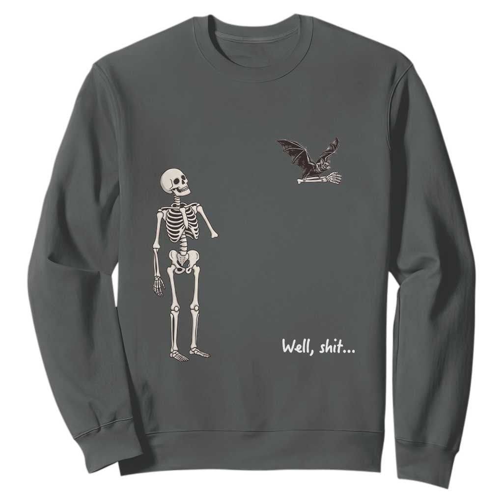 Funny Well Shit Skeleton Sweatshirt Bat Carrying Bones Halloween Gift