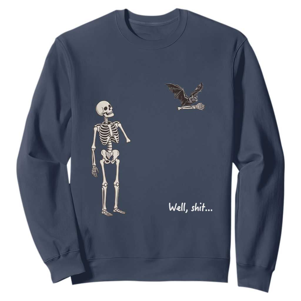 Funny Well Shit Skeleton Sweatshirt Bat Carrying Bones Halloween Gift