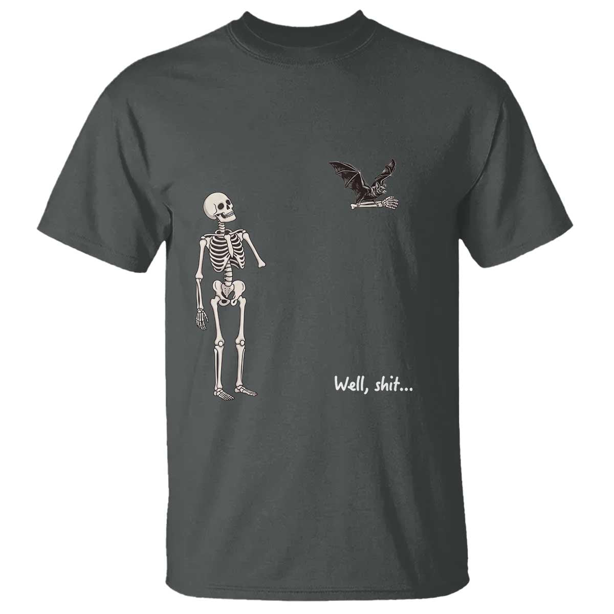 Funny Well Shit Skeleton T Shirt Bat Carrying Bones Halloween Gift