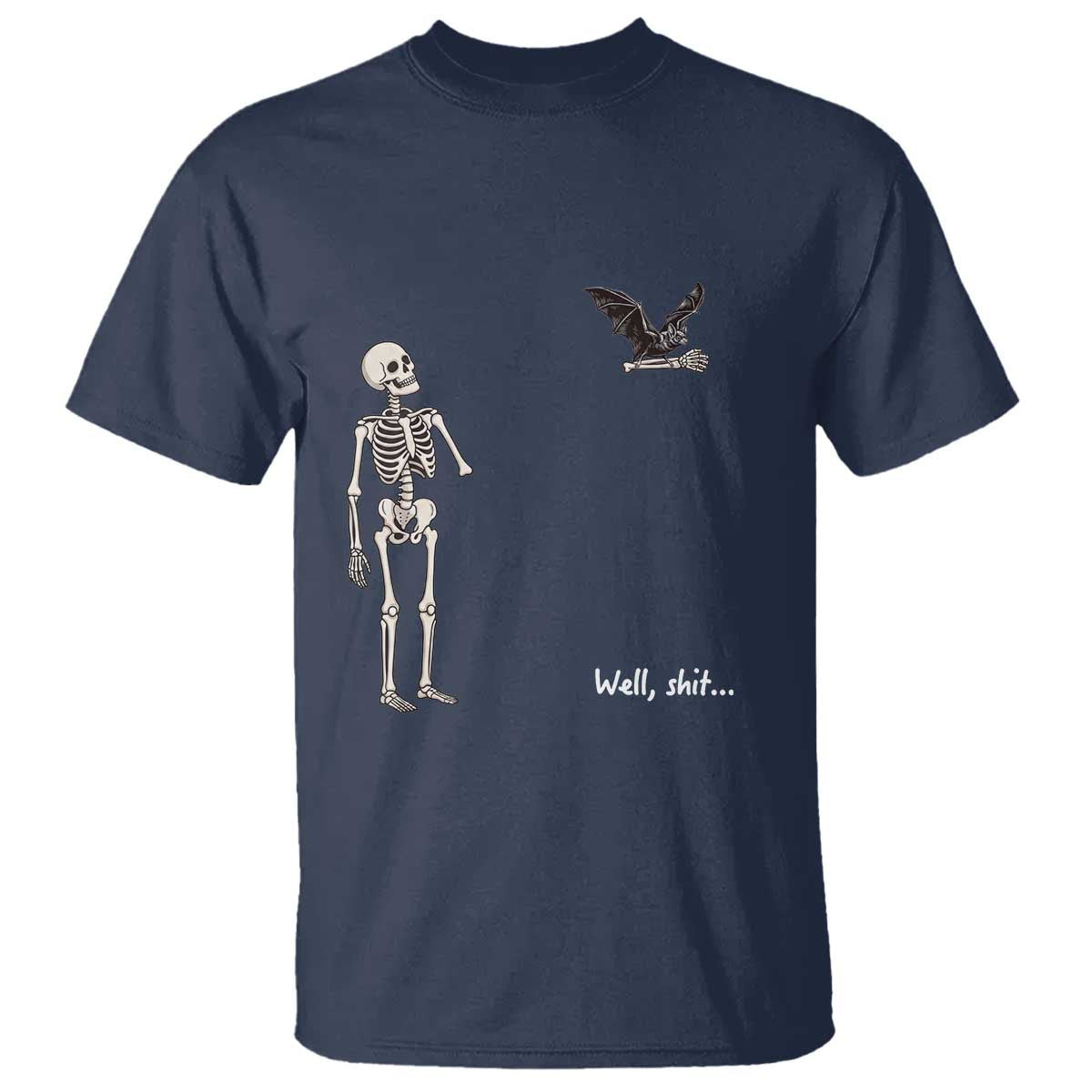 Funny Well Shit Skeleton T Shirt Bat Carrying Bones Halloween Gift