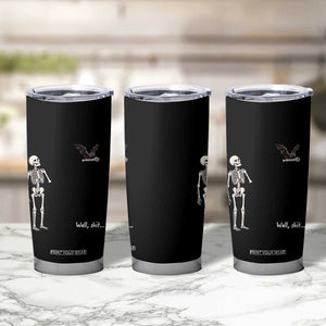 Funny Well Shit Skeleton Tumbler Cup Bat Carrying Bones Halloween Gift