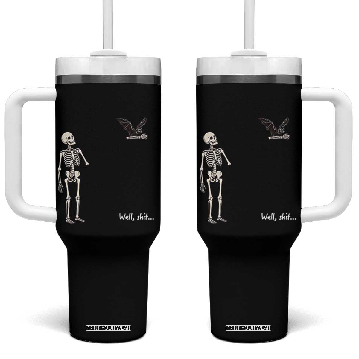 Funny Well Shit Skeleton Tumbler With Handle Bat Carrying Bones Halloween Gift