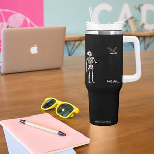 Funny Well Shit Skeleton Tumbler With Handle Bat Carrying Bones Halloween Gift