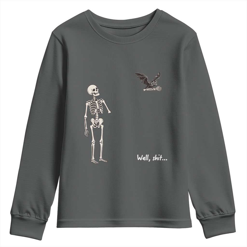 Funny Well Shit Skeleton Youth Sweatshirt Bat Carrying Bones Halloween Gift