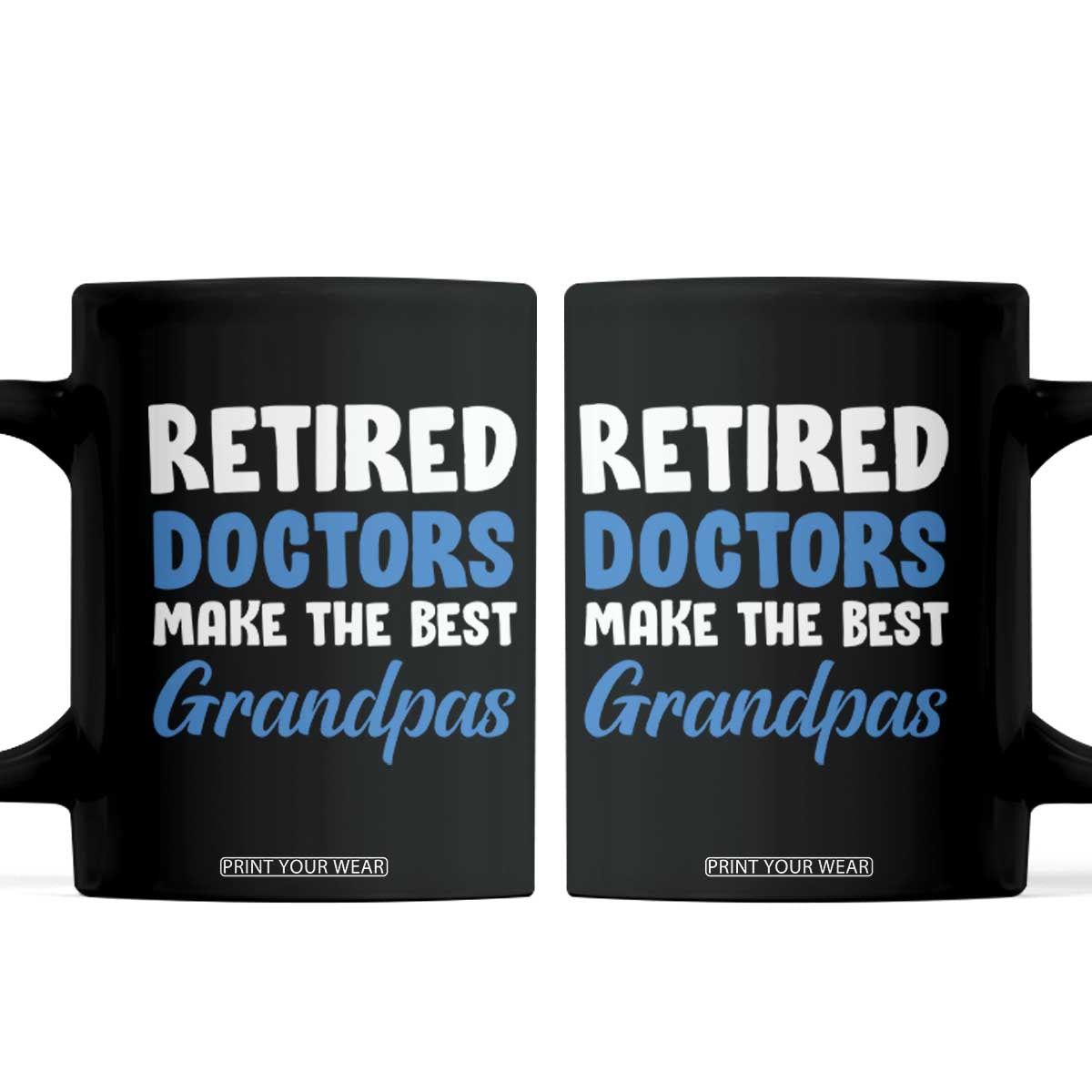 Retired Doctors Make The Best Grandpas Coffee Mug Funny Retirement Medical Saying