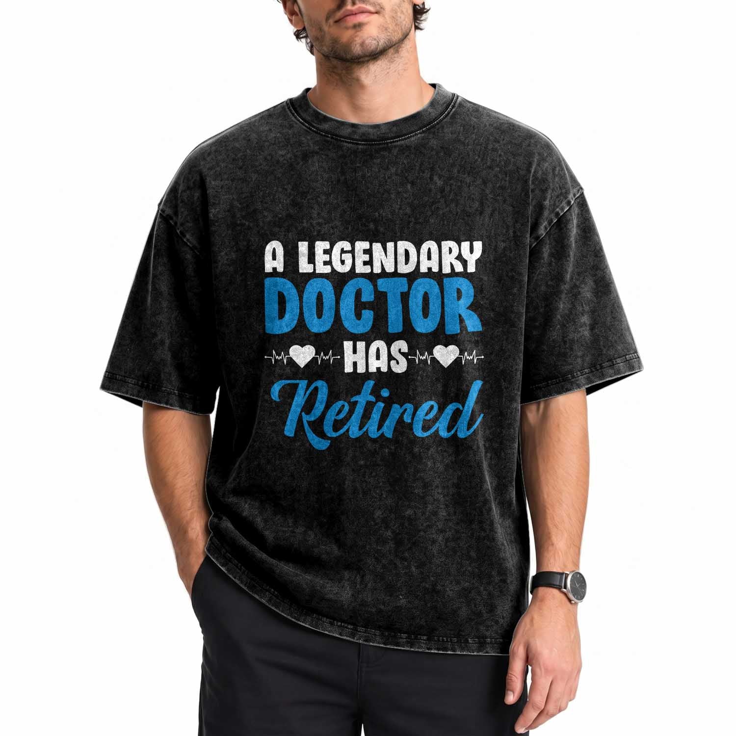A Legendary Doctor Has Retired Washed Cotton T-Shirt Funny Medical Retirement Physician