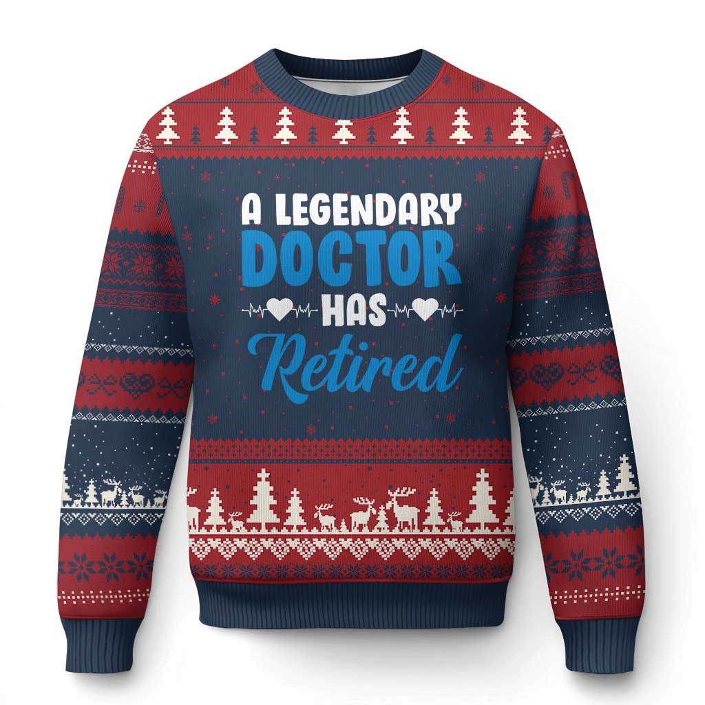 A Legendary Doctor Has Retired Ugly Christmas Sweater Funny Medical Retirement Physician