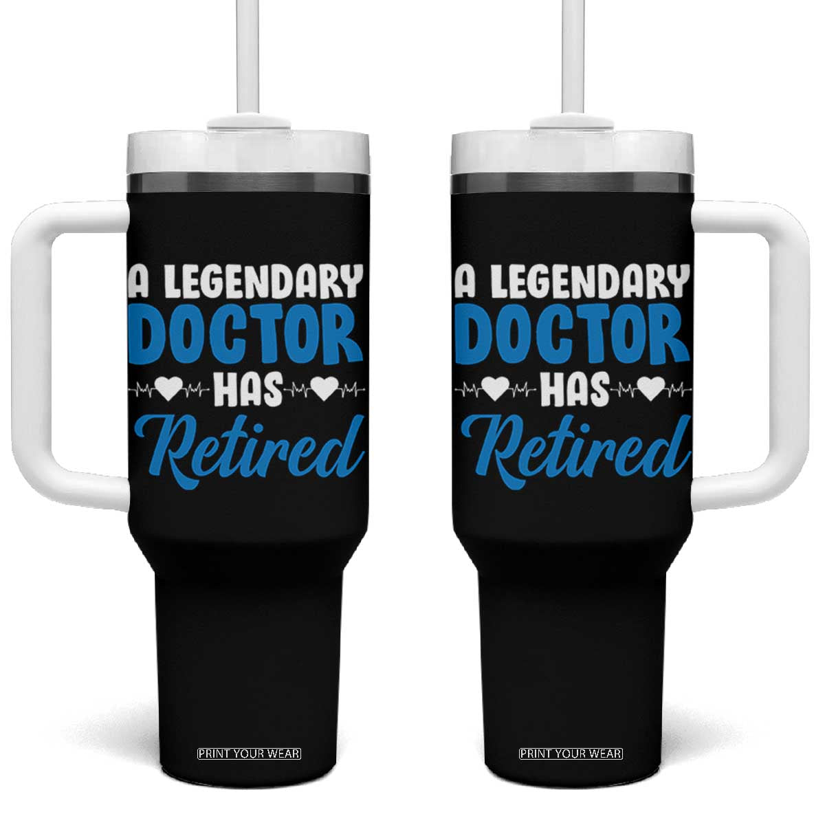A Legendary Doctor Has Retired Tumbler With Handle Funny Medical Retirement Physician
