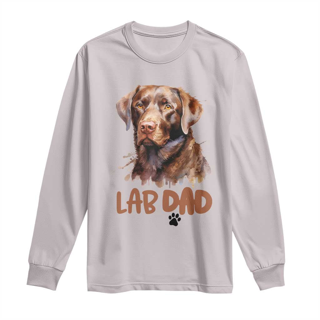 Chocolate Labrador Retriever Dad Long Sleeve Shirt Dog Lover Gift TS12 Ice Gray Print Your Wear