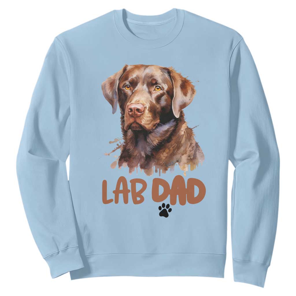 Chocolate Labrador Retriever Dad Sweatshirt Dog Lover Gift TS12 Light Blue Print Your Wear