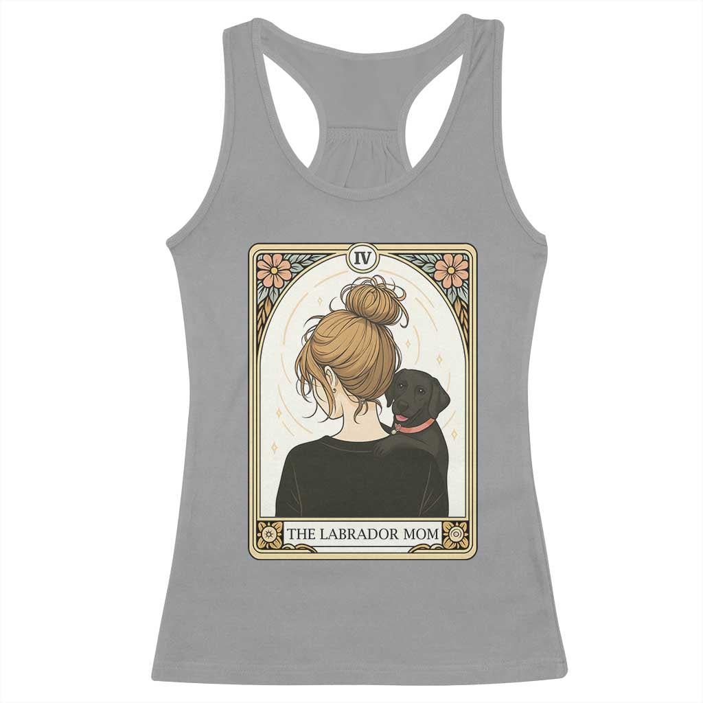 Black Labrador Mom Racerback Tank Top Funny Tarot Card Dog Lover Gift TS12 Sport Gray Print Your Wear