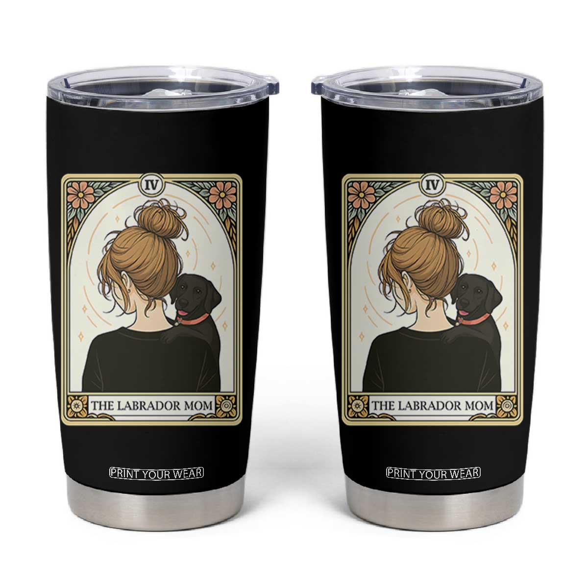 Black Labrador Mom Tumbler Cup Funny Tarot Card Dog Lover Gift TS12 Black Print Your Wear