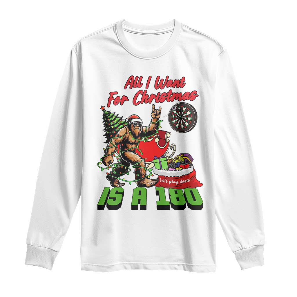All I Want For Christmas Is A 180 Long Sleeve Shirt Bigfoot Lover Dartist Gift TS12 White Print Your Wear