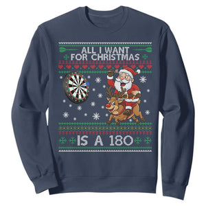 All I Want For Christmas Is A 180 Sweatshirt Santa Dart Player Xmas Gift TS12 Navy Print Your Wear