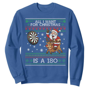All I Want For Christmas Is A 180 Sweatshirt Santa Dart Player Xmas Gift TS12 Royal Blue Print Your Wear