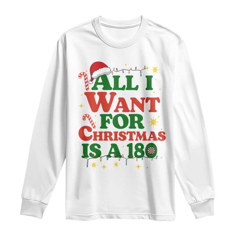 Funny Dart Player Long Sleeve Shirt All I Want For Christmas Is A 180 TS12 White Print Your Wear